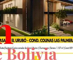HERMOSA CASA EN PRE VENTA EN CONDOMINIO LAS PALMERAS DEL URUBO